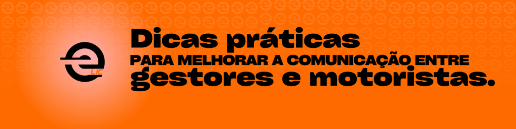 Melhorar a comunicação entre os gestores e condutores